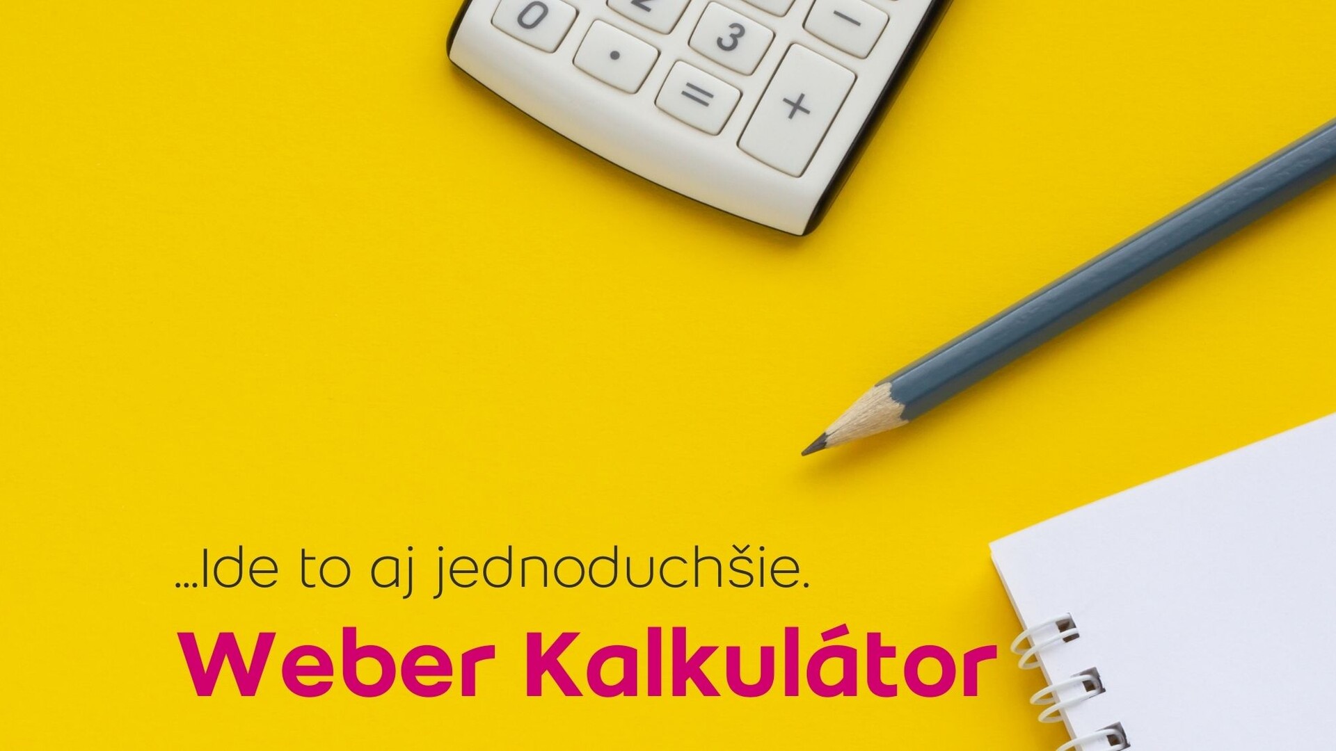 Nový nástroj Weber kalkulátor na návrh fasády online a predbežnú cenovú ponuku, kalkulačka, ceruzka, žlté pozadie