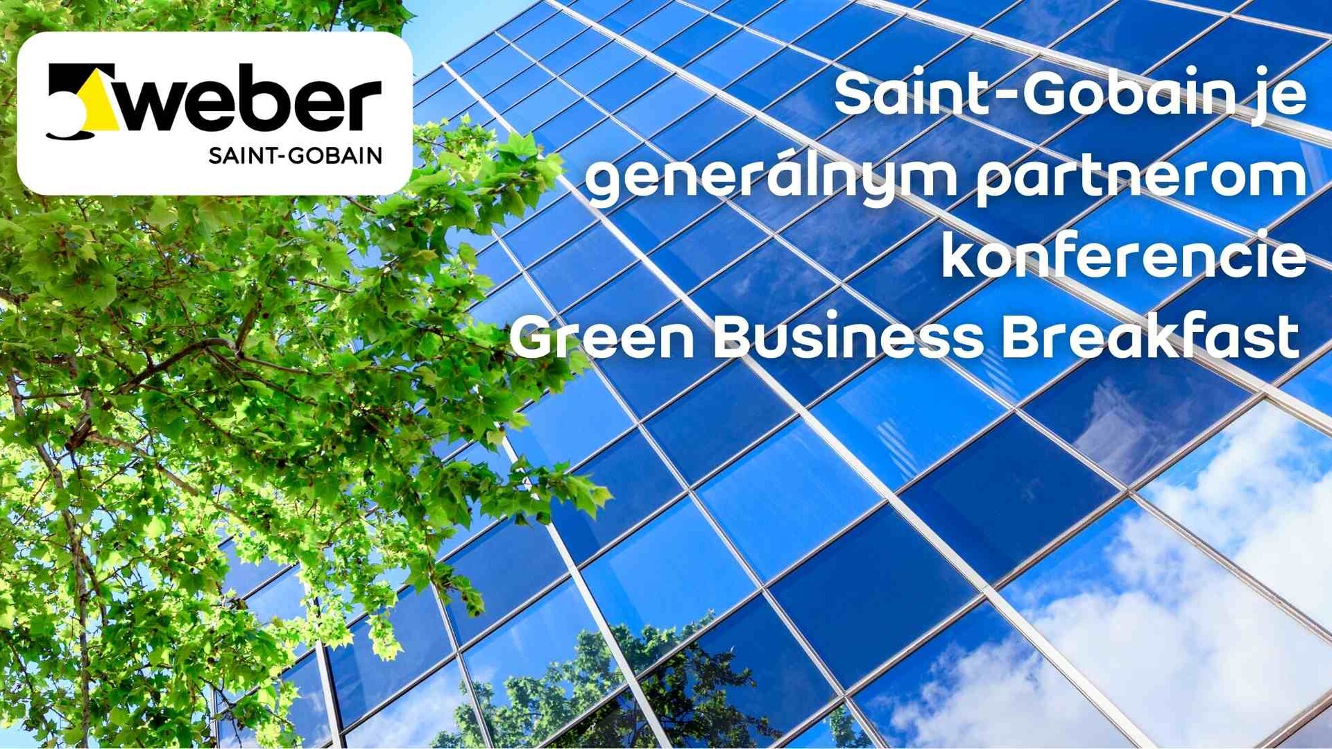 saint-gobain-partnerom-green-business-breakfast.jpg Saint-Gobain je generálnym partnerom konferencie Green Business Breakfast