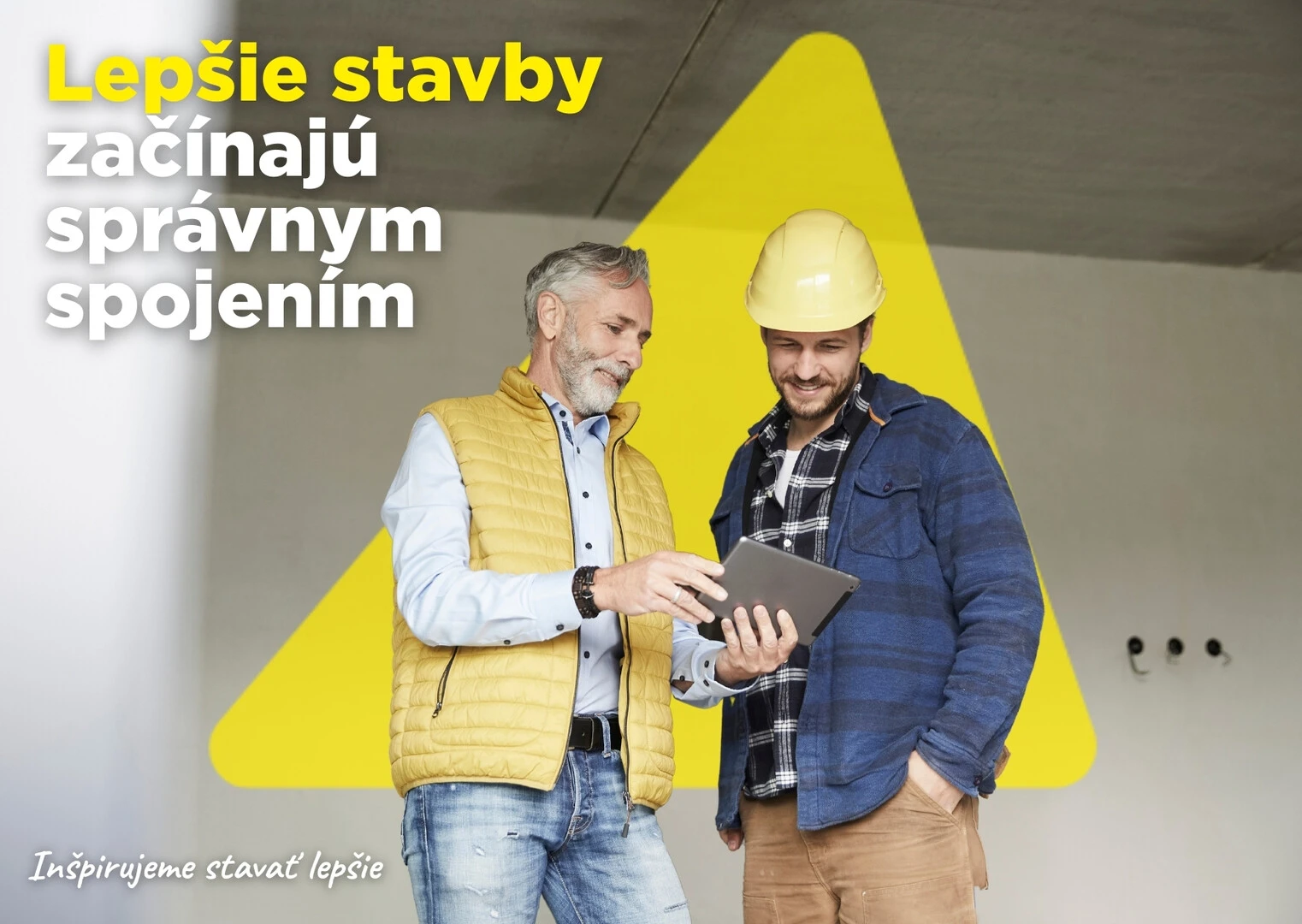 Lepšie stavby začínajú správnym spojením