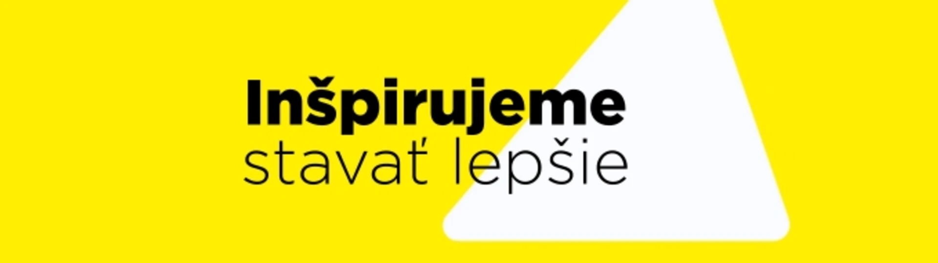 Inšpirujeme stavať lepšie